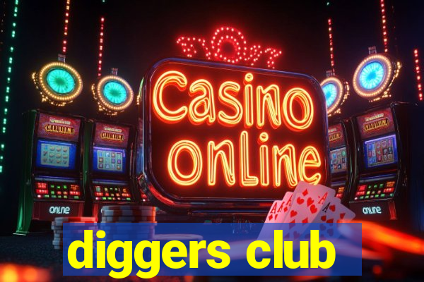 diggers club