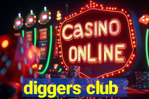 diggers club