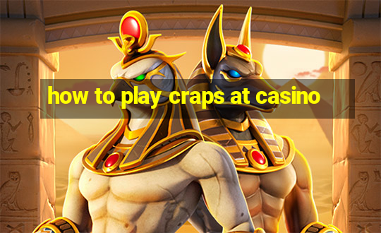 how to play craps at casino