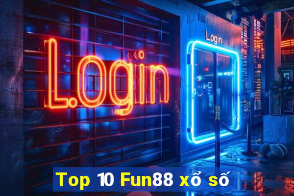 Top 10 Fun88 xổ số