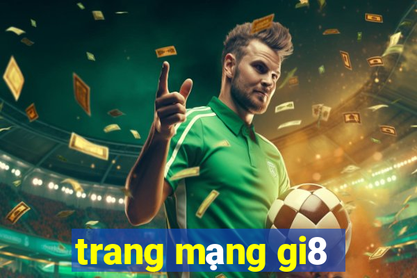 trang mạng gi8