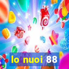 lo nuoi 88