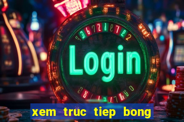 xem truc tiep bong da uc