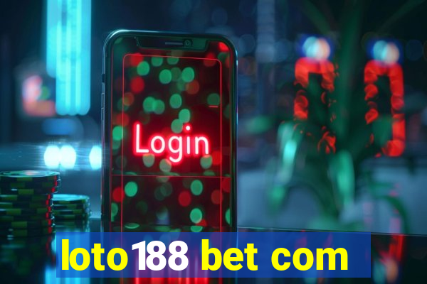 loto188 bet com