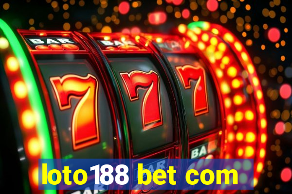 loto188 bet com