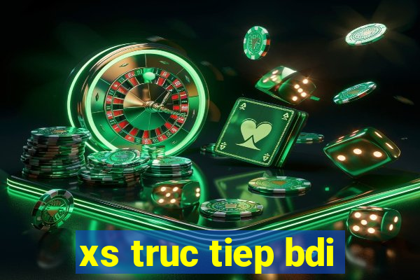 xs truc tiep bdi