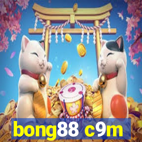 bong88 c9m