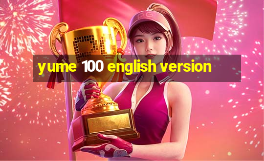 yume 100 english version