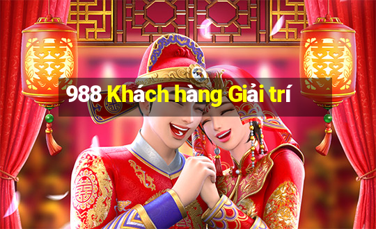 988 Khách hàng Giải trí