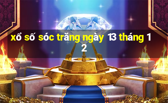 xổ số sóc trăng ngày 13 tháng 12