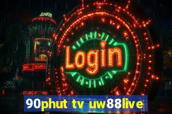 90phut tv uw88live