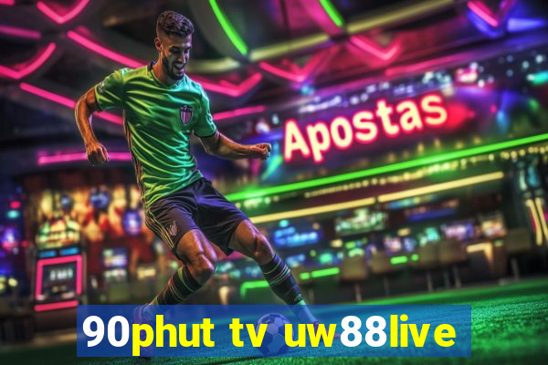 90phut tv uw88live