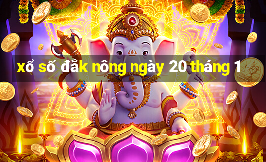 xổ số đắk nông ngày 20 tháng 1