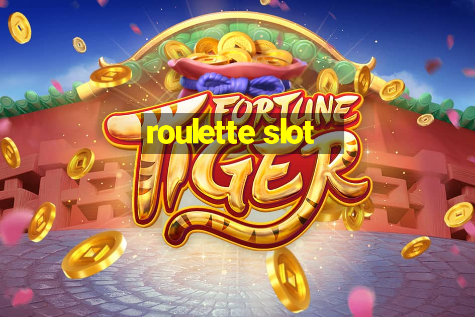 roulette slot