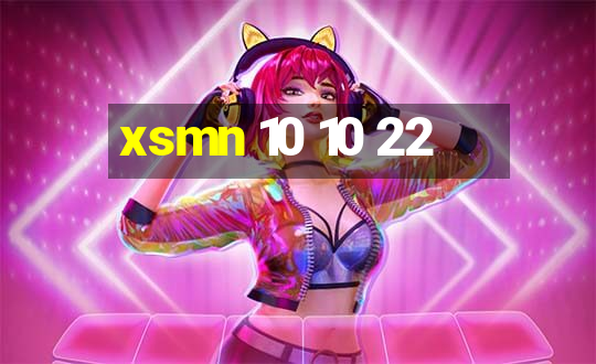 xsmn 10 10 22