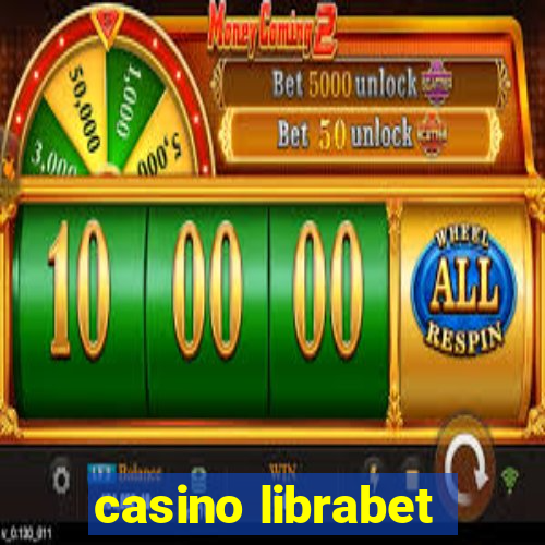 casino librabet