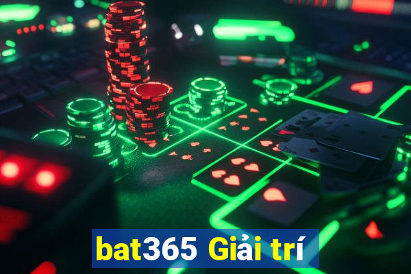 bat365 Giải trí