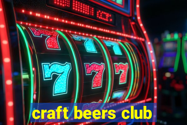 craft beers club