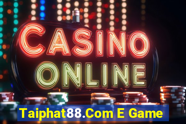 Taiphat88.Com E Game