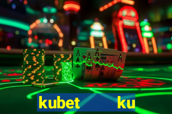 kubet    ku casino club