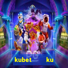 kubet    ku casino club