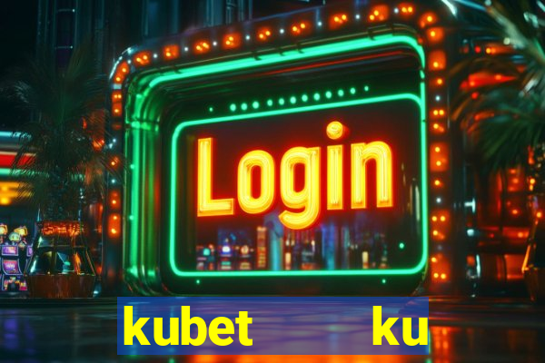 kubet    ku casino club