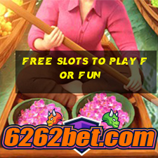 free slots to play for fun