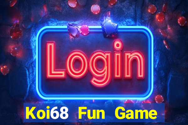 Koi68 Fun Game Bài Tiền Thật