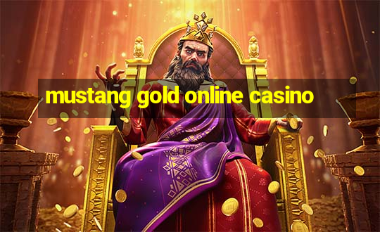 mustang gold online casino