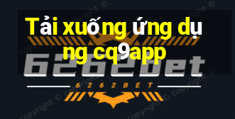 Tải xuống ứng dụng cq9app