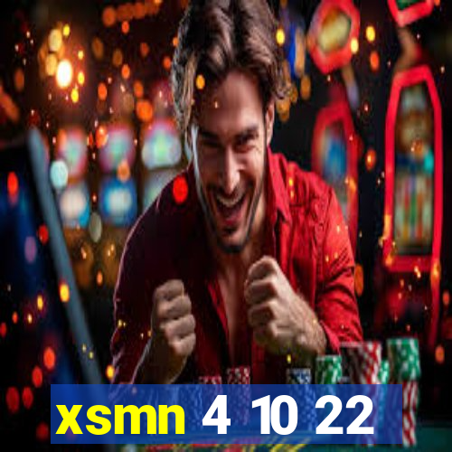 xsmn 4 10 22