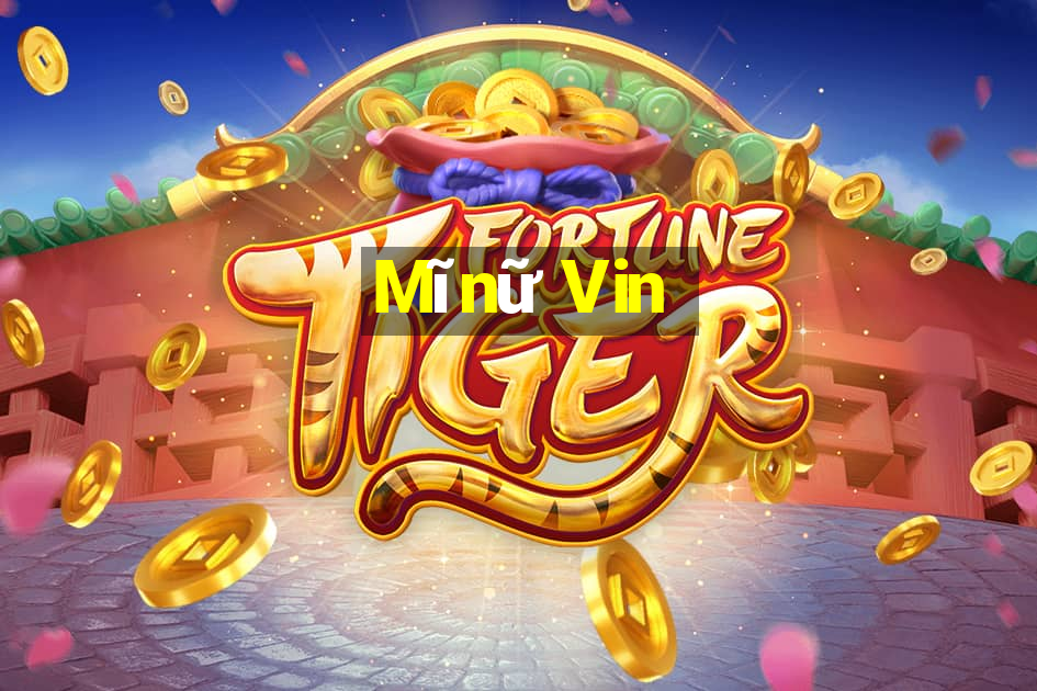 Mĩnữ Vin