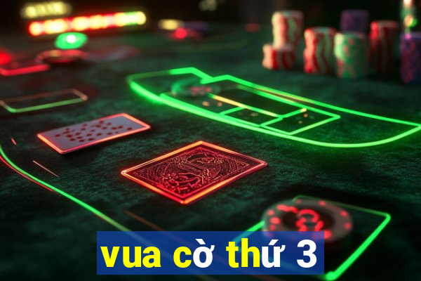 vua cờ thứ 3