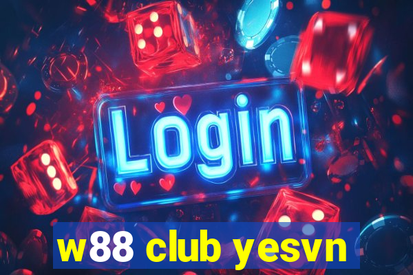 w88 club yesvn