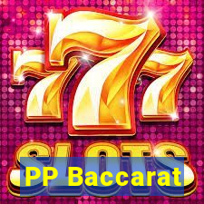 PP Baccarat