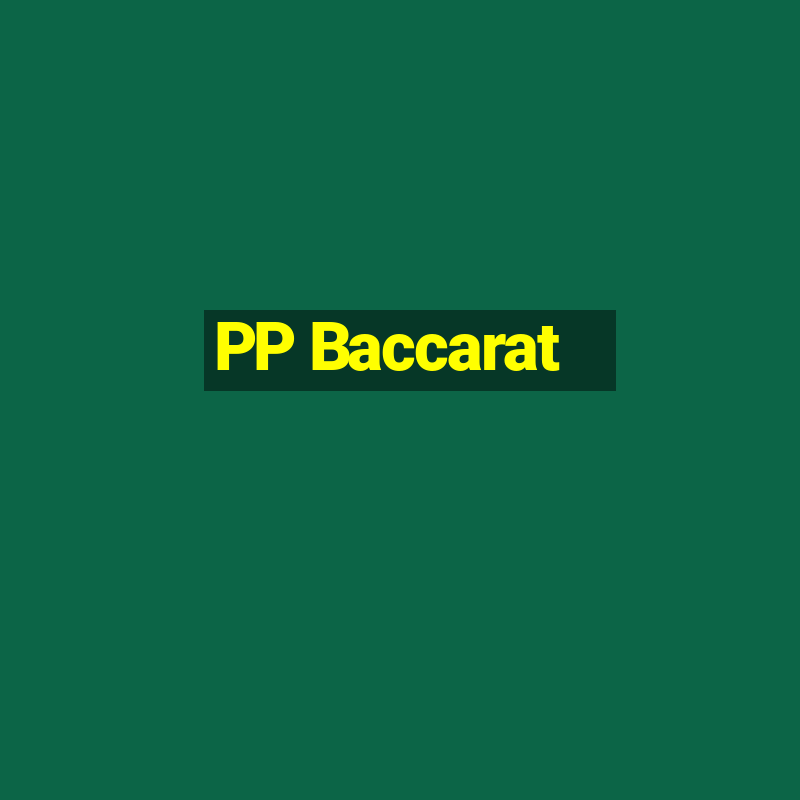 PP Baccarat