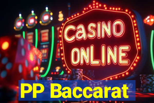 PP Baccarat