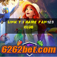 link tải game fan123 club