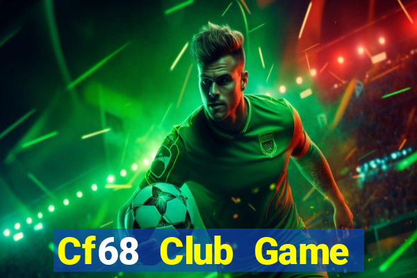 Cf68 Club Game Bài Poker Đổi Thưởng