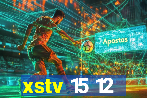 xstv 15 12