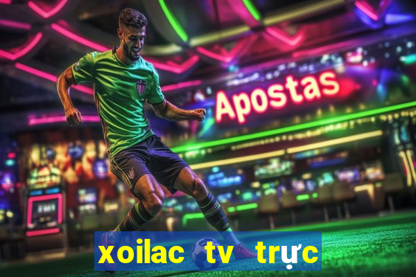 xoilac tv trực tiếp u20