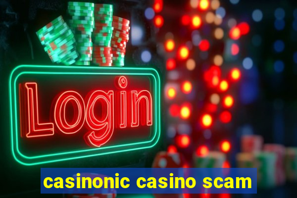 casinonic casino scam