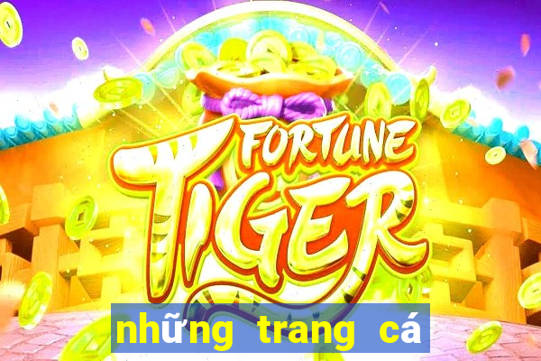 những trang cá độ uy tín