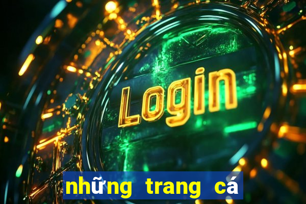 những trang cá độ uy tín