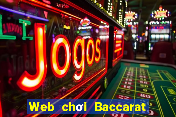 Web chơi Baccarat uy tín