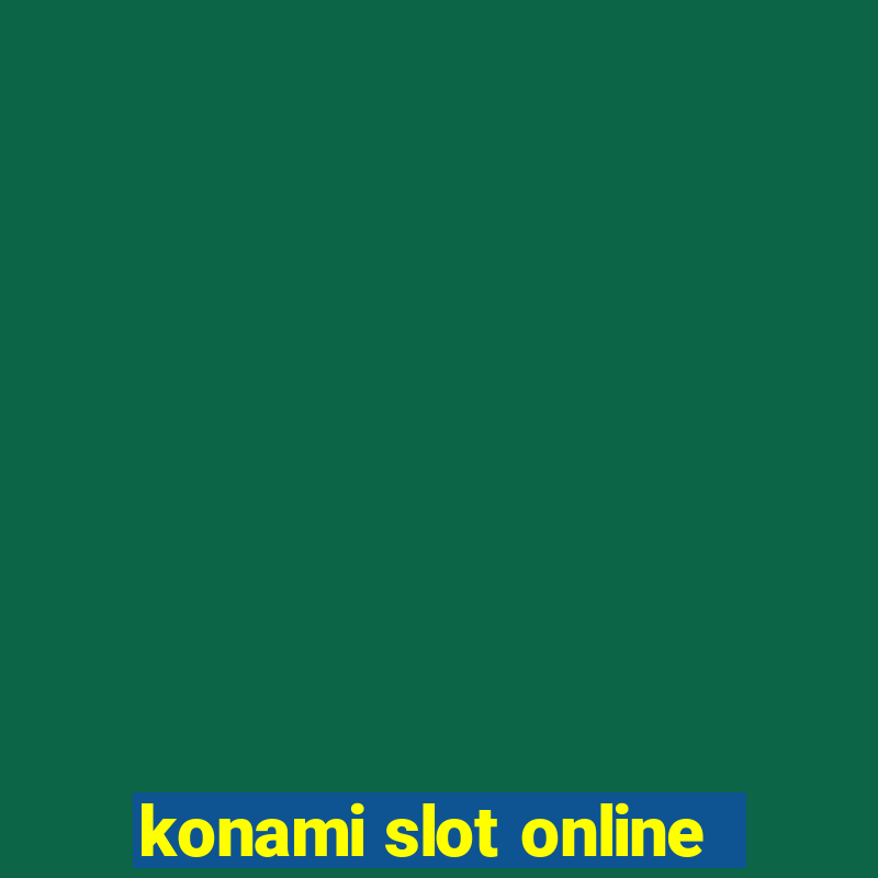 konami slot online