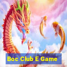 Boc Club E Game