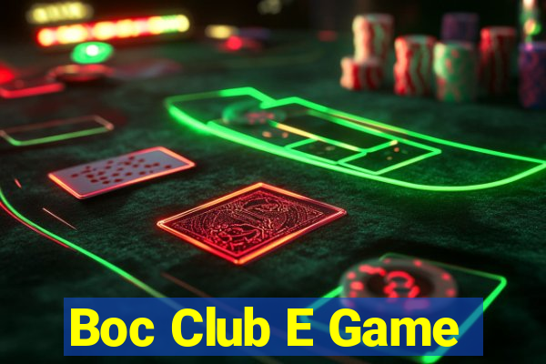 Boc Club E Game