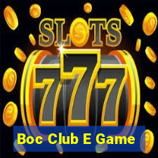 Boc Club E Game