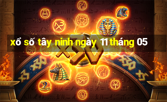 xổ số tây ninh ngày 11 tháng 05